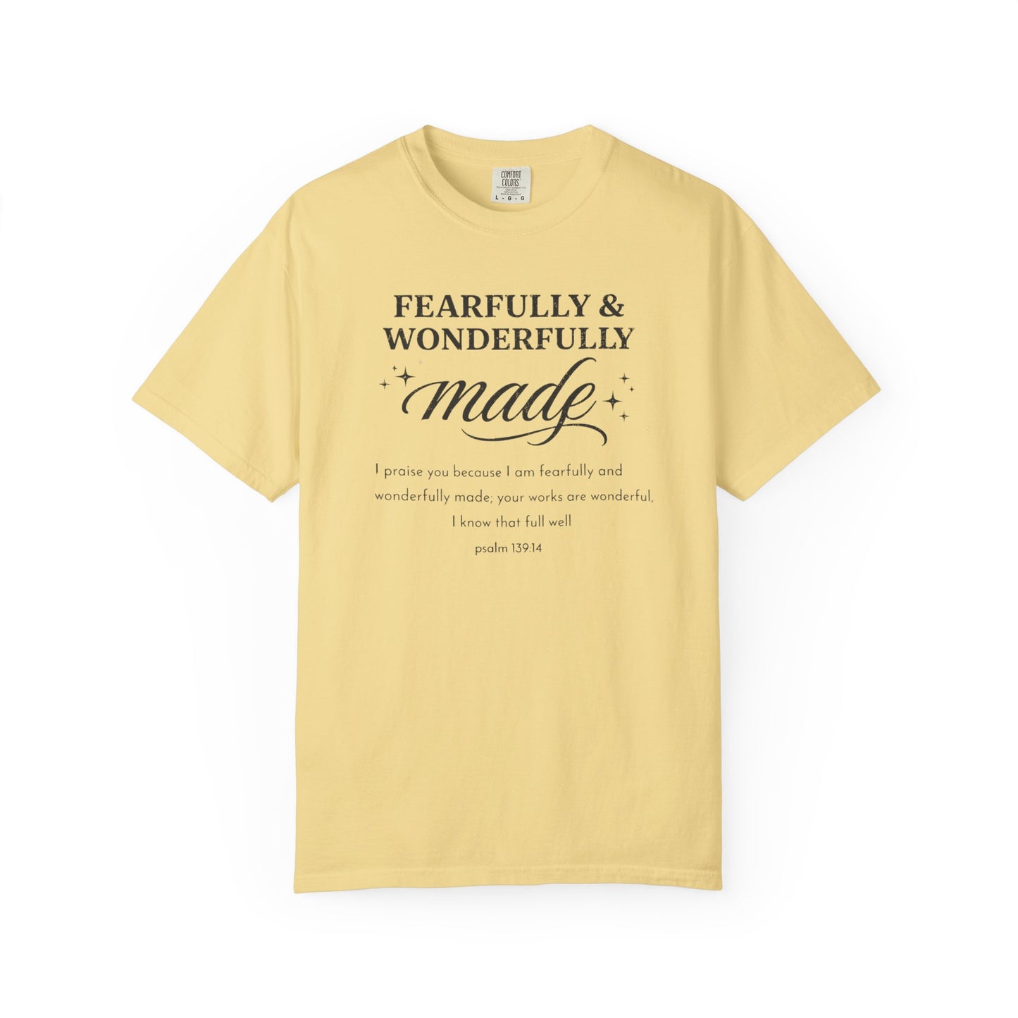 Fearfully & Wonderfully Made T-Shirt