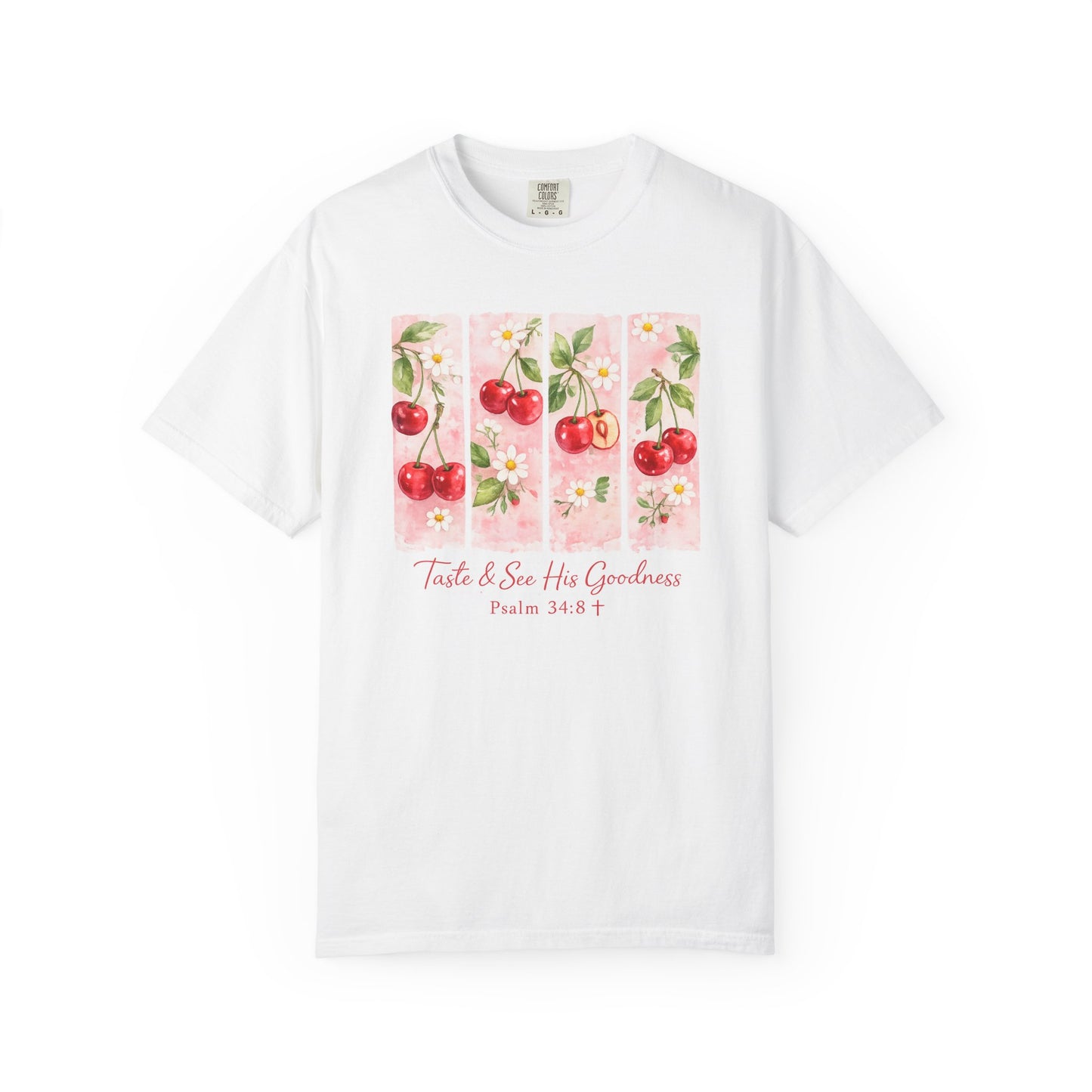 T-Shirt — "Taste & See His Goodness" Cherry Scripture Tee (Psalm 34:8)