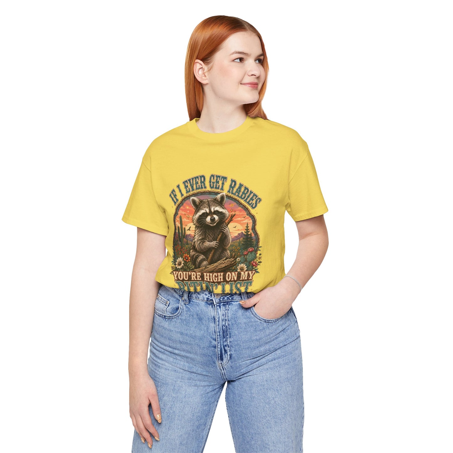 If I Ever Get Rabies You’re High On My Bitin’ List Raccoon Graphic Tee