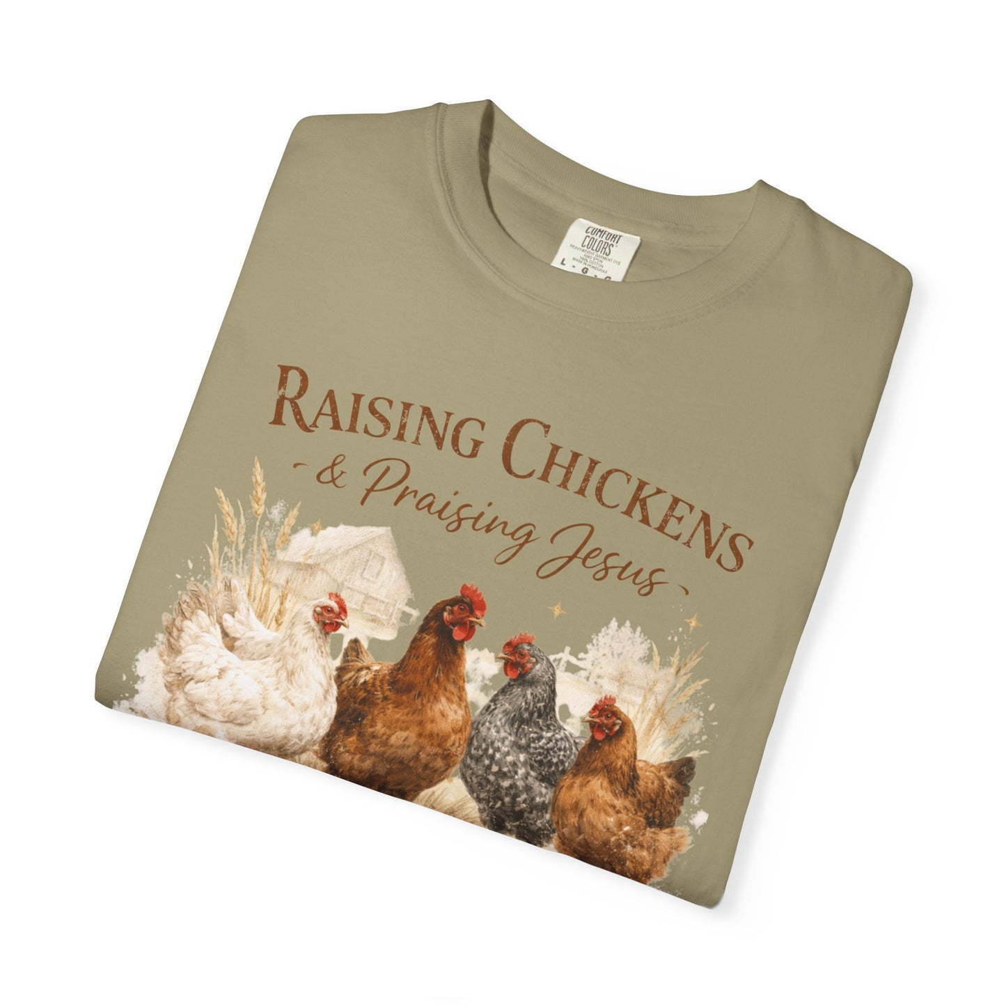 Raising Chickens Praising Jesus T-shirt