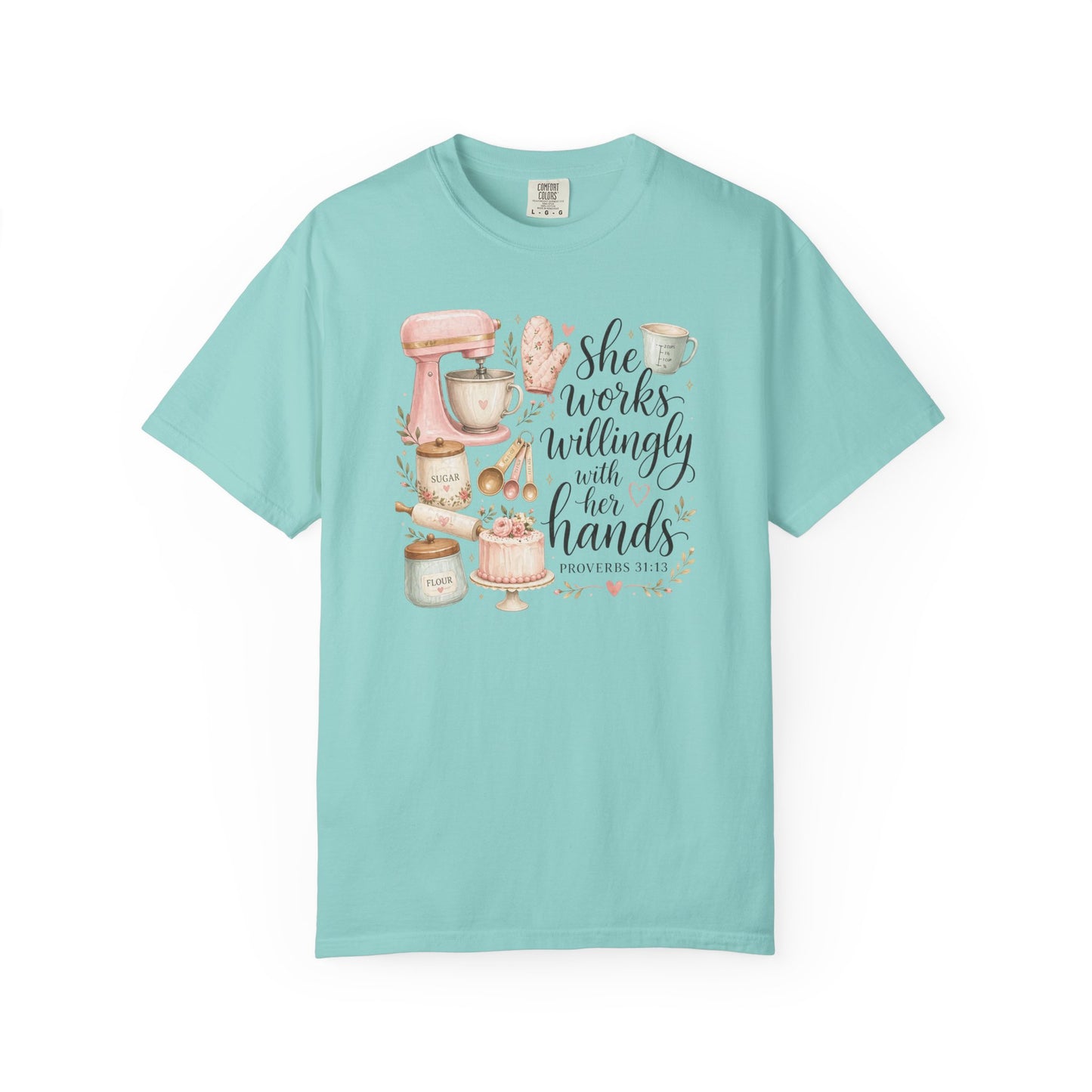 Baker’s Kitchen T-Shirt — “She Works Willingly With Her Hands” Floral Baking Design
