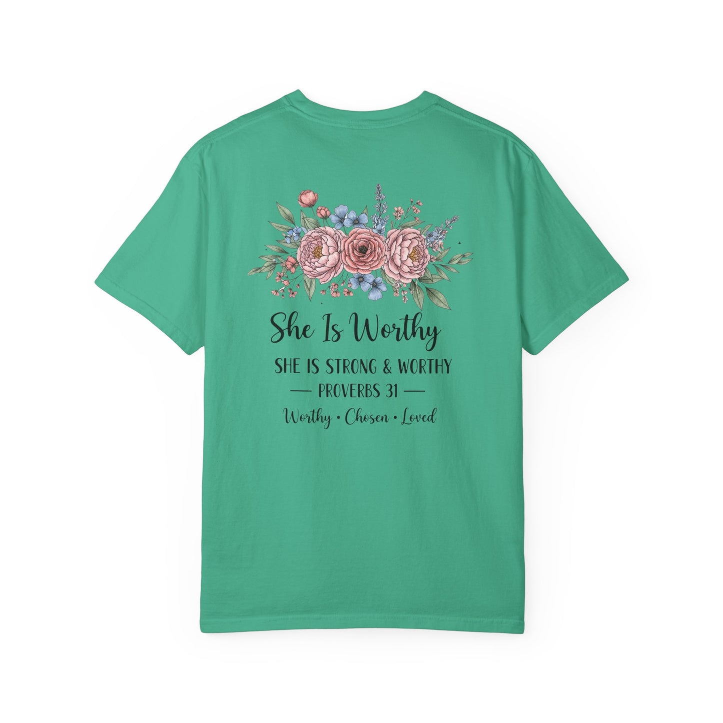 She Is Worthy Floral T-Shirt — Proverbs 31 Inspirational Tee