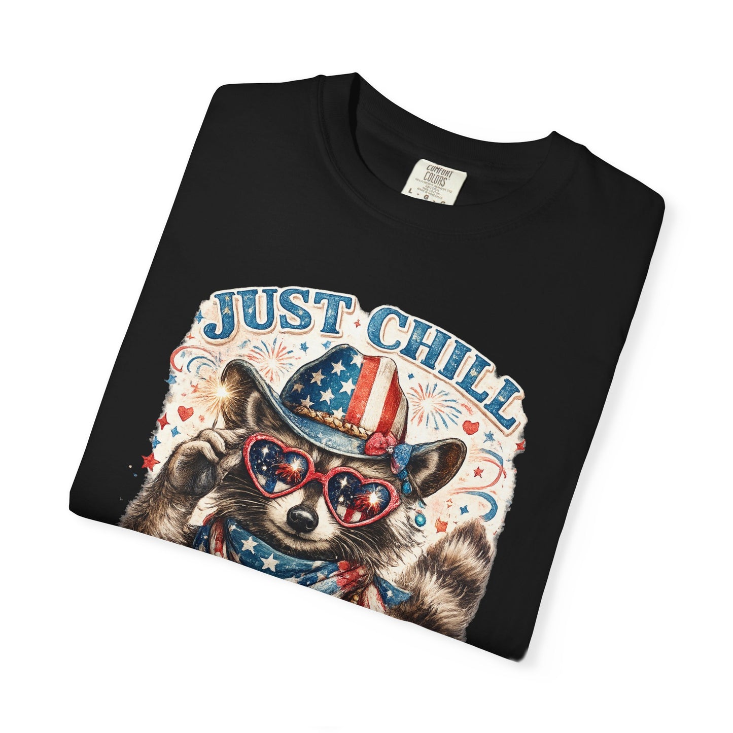 Fourth of July Raccoon T-Shirt — "Just Chill The Fourth Out" Patriotic Tee