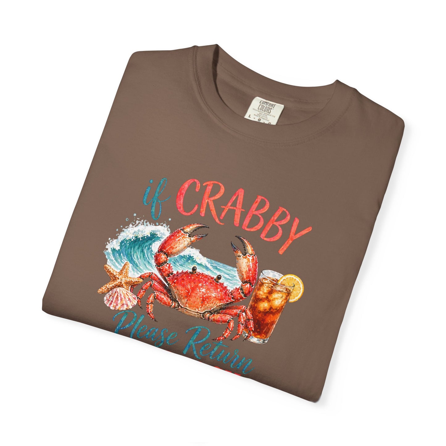 If Crabby Please Return to the Beach T-Shirt