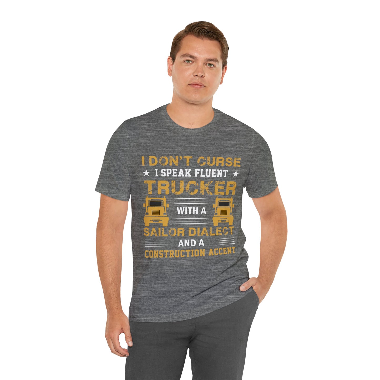 Trucker Humor T-Shirt — "I Don't Curse, I Speak Fluent Trucker" Graphic Tee