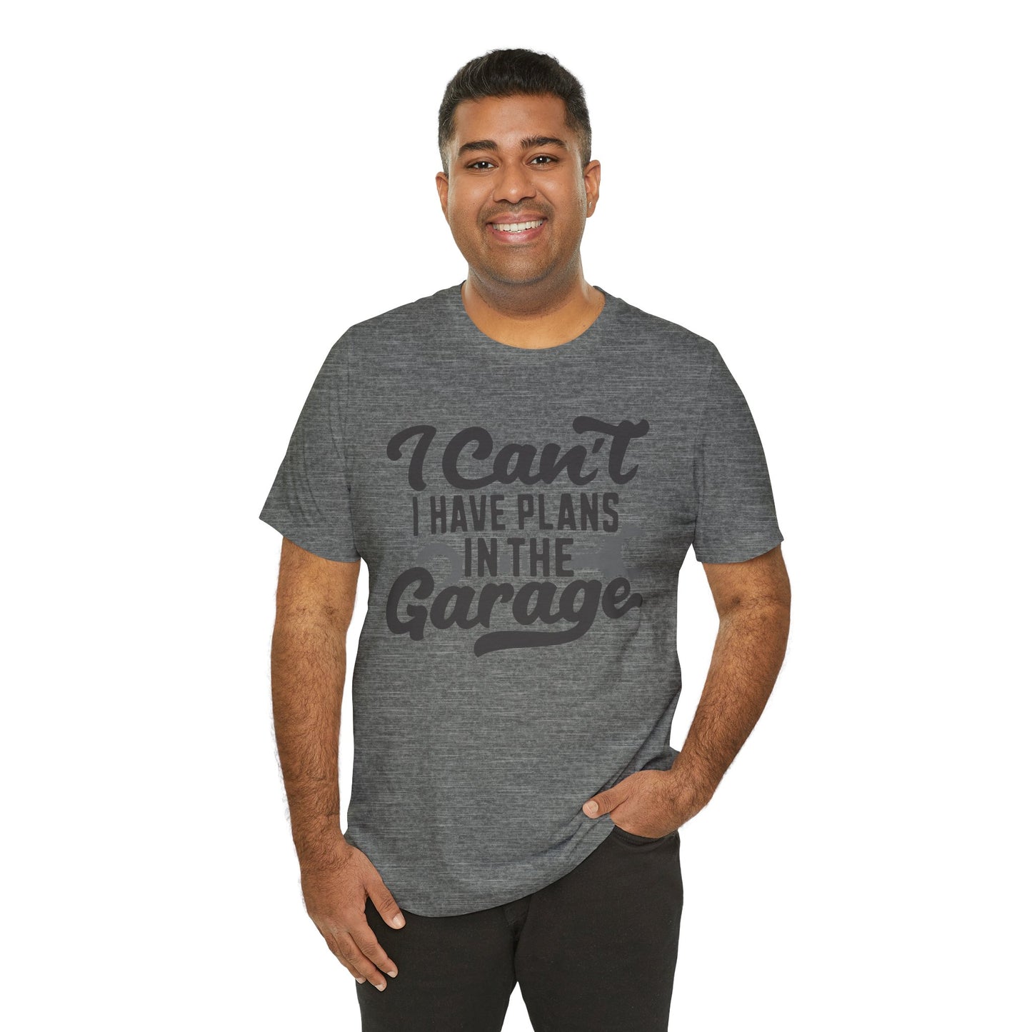 Garage Plans T-Shirt — "I Can't, I Have Plans in the Garage" Mechanic Tee