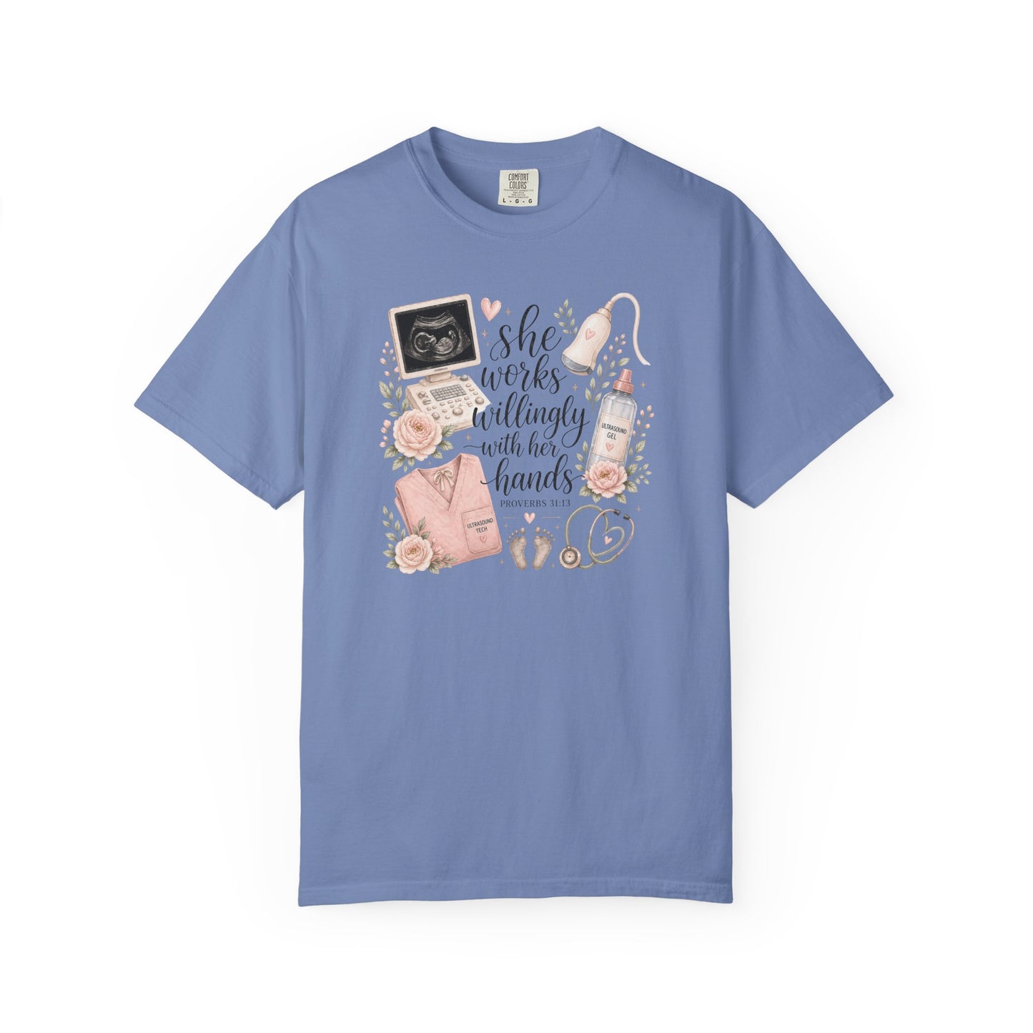 She Works Willingly With Her Hands – Ultrasound Tech Tee